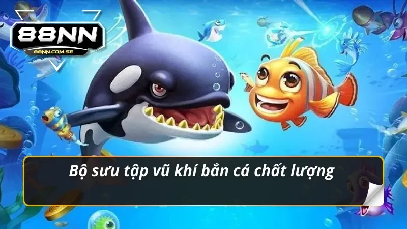 Vũ khí bắn cá thần tài siêu chất lượng