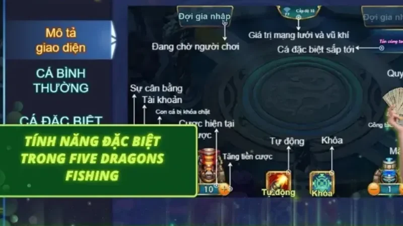 Hiểu rõ các tính năng có trong bắn cá Five Dragons Fishing